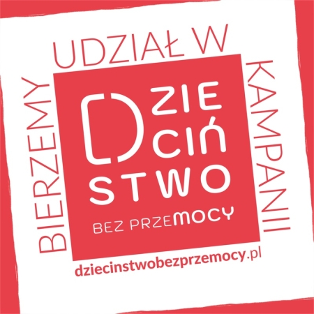 KAMPANIA DZIECIŃSTWO BEZ PRZEMOCY
