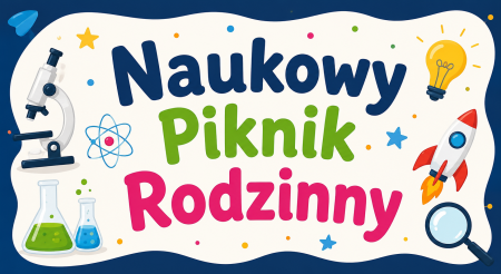 NAUKOWY PIKNIK RODZINNY 